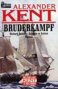 Читать онлайн книгу Bruderkampf: Richard Bolitho, Kapitan in Ketten автор Kent Alexander Книга Bruderkampf: Richard Bolitho, Kapitan in Ketten